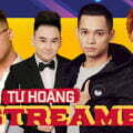 tứ hoàng streamer