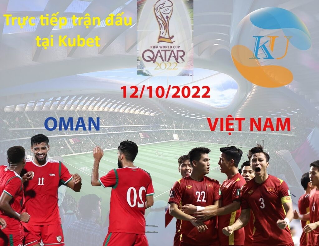 Việt Nam vs Oman tại World Cup