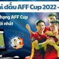 Lịch thi đấu AFF Cup đội tuyển Việt Nam