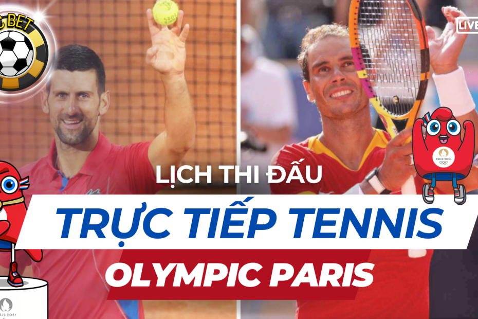 Trực tiếp tennis Olympic